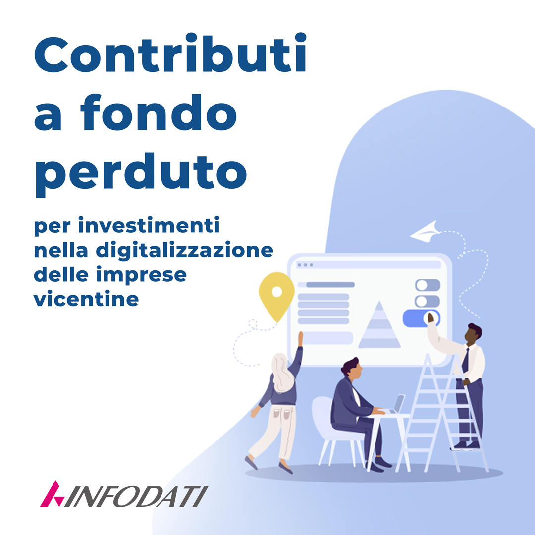 contributi a fondo perduto per la digitalizzazione - Agenzia di marketing e comunicazione a Vicenza - Infodati ADV